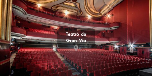 Teatro Gran Vía Madrid: Donde las Paredes Susurran Historias