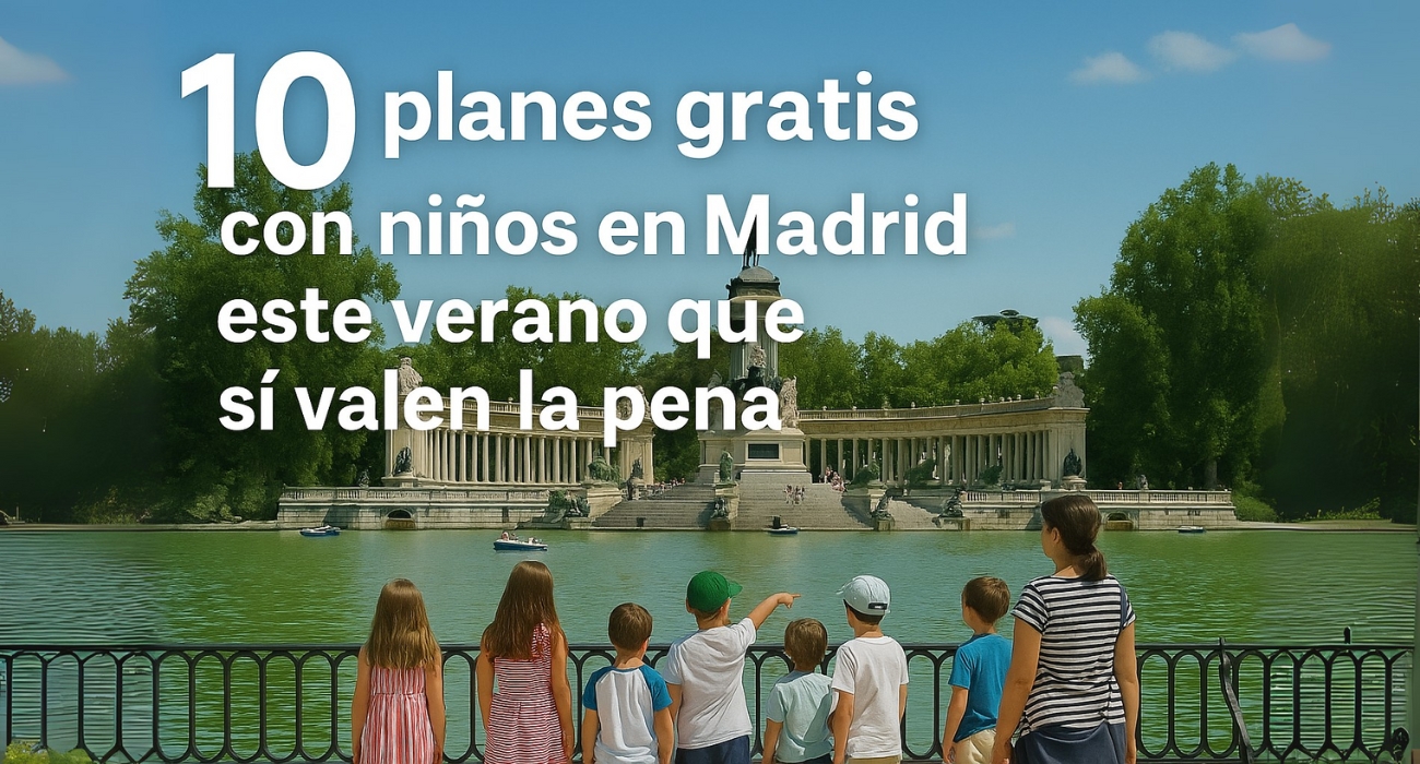 10 planes gratis con niños en Madrid